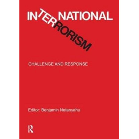 International Terrorism: Challenge and Response