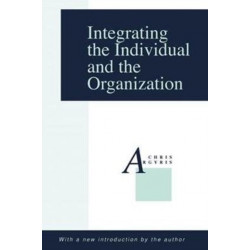 Integrating the Individual and the Organization