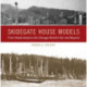 Skidegate House Models: From Haida Gwaii to the Chicago World's Fair and Beyond