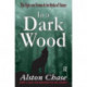 In a Dark Wood: A Critical History of the Fight Over Forests