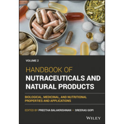 Handbook of Nutraceuticals and Natural Products Vo lume 2