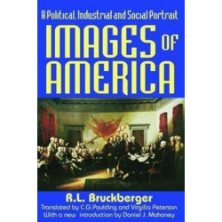Images of America: A Political, Industrial and Social Portrait
