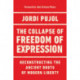 The Collapse of Freedom of Expression: Reconstructing the Ancient Roots of Modern Liberty