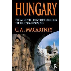 Hungary: From Ninth Century Origins to the 1956 Uprising