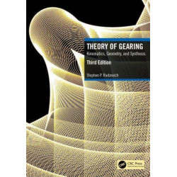 Theory of Gearing: Kinematics, Geometry, and Synthesis