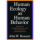Human Ecology as Human Behavior: Essays in Environmental and Developmental Anthropology