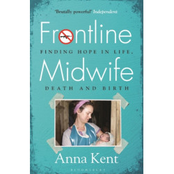Frontline Midwife: Finding hope in life, death and birth
