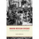 Making Mexican Chicago: From Postwar Settlement to the Age of Gentrification