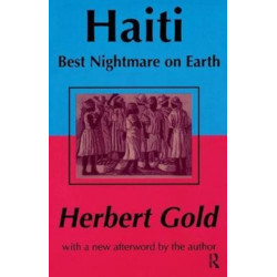 Haiti: Best Nightmare on Earth: Best Nightmare on Earth
