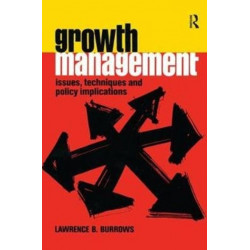 Growth Management: Issues, Techniques and Policy Implications
