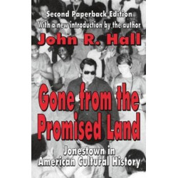 Gone from the Promised Land: Jonestown in American Cultural History