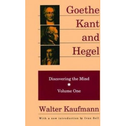 Goethe, Kant, and Hegel: Discovering the Mind