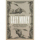 Easy Money: American Puritans and the Invention of Modern Currency
