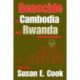 Genocide in Cambodia and Rwanda: New Perspectives