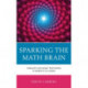 Sparking the Math Brain: Insights on What Motivates Students to Learn