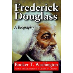 Frederick Douglass: A Biography