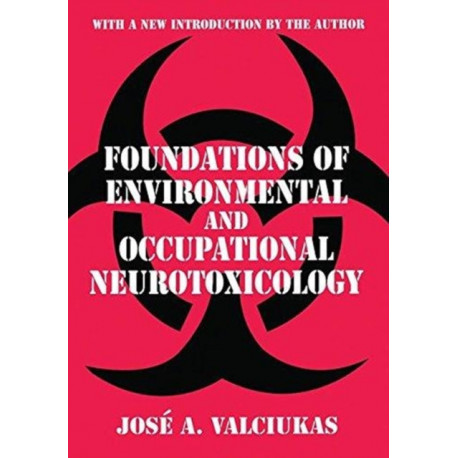 Foundations of Environmental and Occupational Neurotoxicology