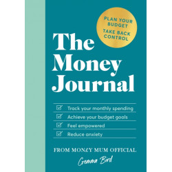 The Money Journal: Plan your budget. Take control back.