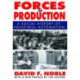Forces of Production: A Social History of Industrial Automation