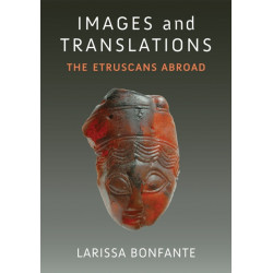 Images and Translations: The Etruscans Abroad