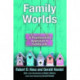 Family Worlds: A Psychosocial Approach to Family Life