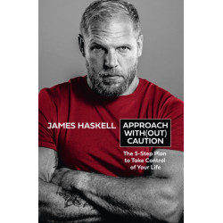 Approach Without Caution: The 5-Step Plan to Take Control of Your Life