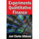 Experiments in Quantitative Finance