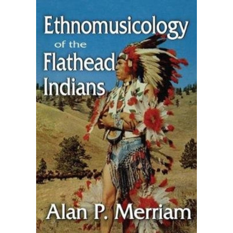 Ethnomusicology of the Flathead Indians