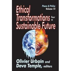 Ethical Transformations for a Sustainable Future: Peace and Policy
