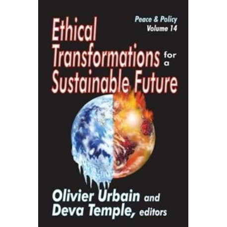 Ethical Transformations for a Sustainable Future: Peace and Policy