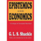 Epistemics and Economics: A Critique of Economic Doctrines