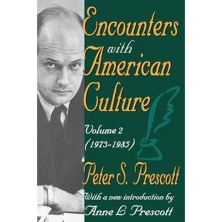 Encounters with American Culture: Volume 2, 1973-1985