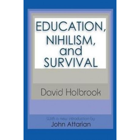 Education, Nihilism, and Survival