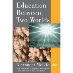 Education Between Two Worlds