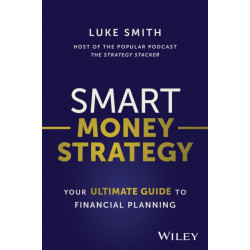 Smart Money Strategy: Your Ultimate Guide to Financial Planning