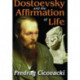 Dostoevsky and the Affirmation of Life
