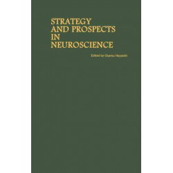 Proceedings of the Taniguchi Symposia on Brain Sciences, Volume 10: Strategy and Prospects in Neuroscience