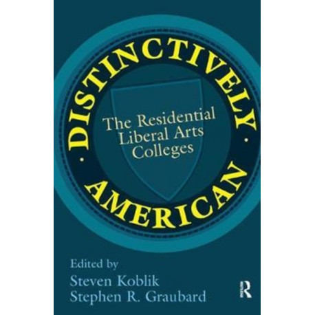 Distinctively American: The Residential Liberal Arts Colleges