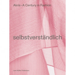 AKRIS: A Century in Fashion