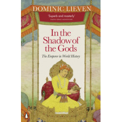 In the Shadow of the Gods: The Emperor in World History