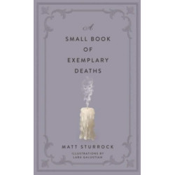 A Small Book of Exemplary Deaths