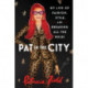 Pat in the City: My Life of Fashion, Style and Breaking All the Rules