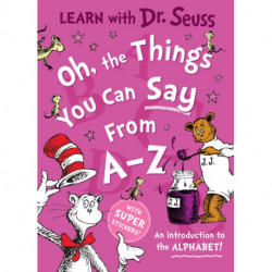 Oh, The Things You Can Say From A-Z