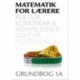 Matematik for lærere 1A, Kultur, kundskab og kompetence