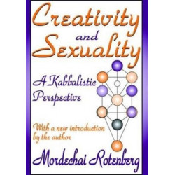 Creativity and Sexuality: A Kabbalistic Perspective