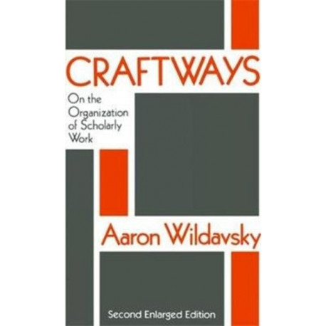 Craftways: On the Organization of Scholarly Work
