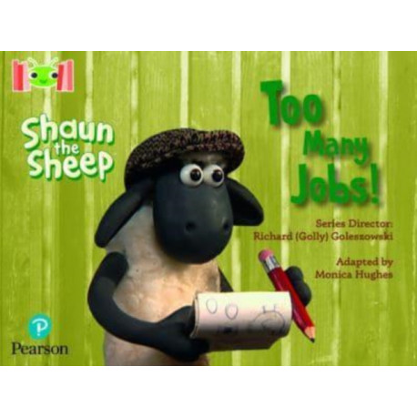 Bug Club Reading Corner: Age 4-7: Shaun the Sheep: Too Many Jobs!