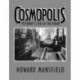 Cosmopolis: Yesterday's Cities of the Future