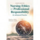 Nursing Ethics and Professional Responsibility in Advanced Practice
