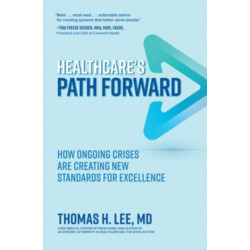 Healthcare's Path Forward: How Ongoing Crises Are Creating New Standards for Excellence